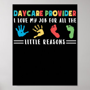 Daycare ProviderI Kärlek mitt jobb av alla skäl Poster