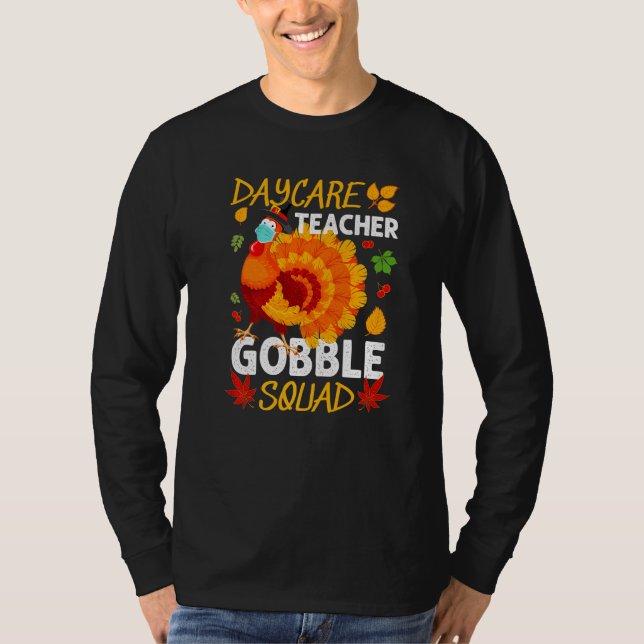 Daycare Teacher Gobble Squad Turkey Ansikte Mask T Shirt (Framsida)