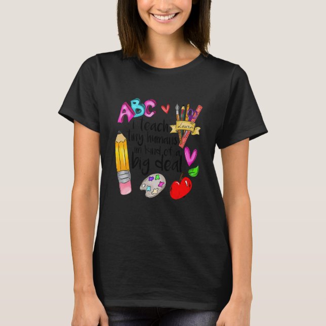 Daycare Teacher I Teach Tiny Humans I'm Kind Of Bi T Shirt (Framsida)