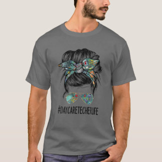 Daycare Teacher Life T Shirt