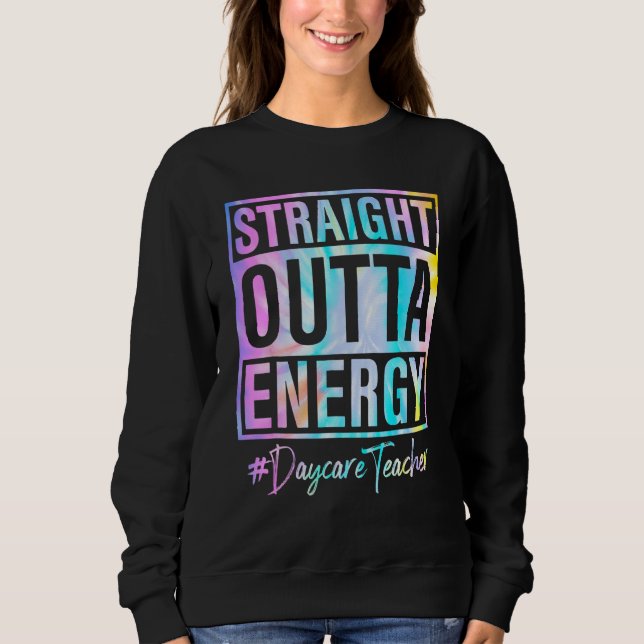 Daycare Teacher Straight Outta Energy Daycare Teac T Shirt (Framsida)