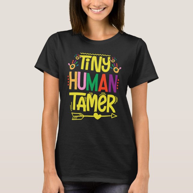 Daycare Tiny Human Trainer Childcare Provider Nurs T Shirt (Framsida)