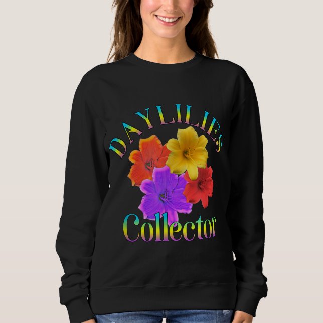 Daylilies Collector Yard Garden Flowers Gardener T Shirt (Framsida)