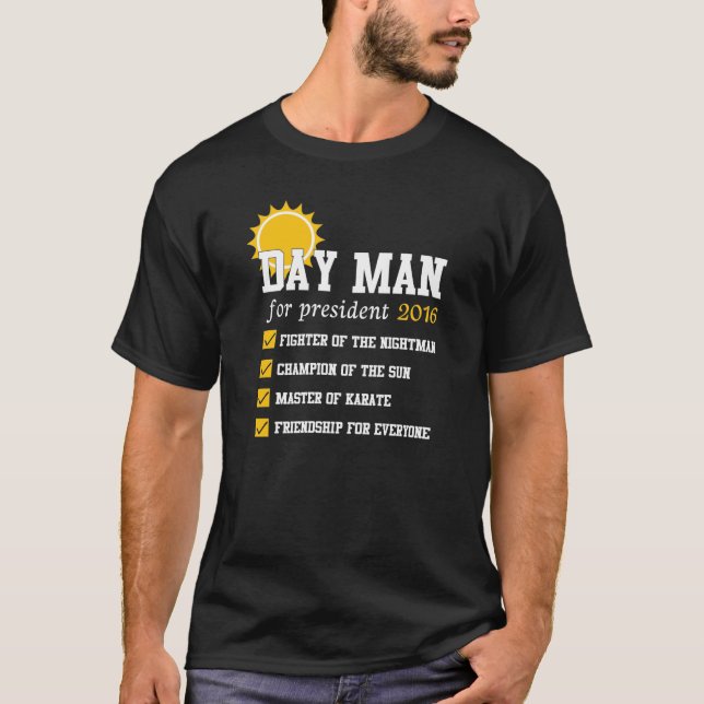 Dayman till president Sunnyday 2016 T shirt (Framsida)