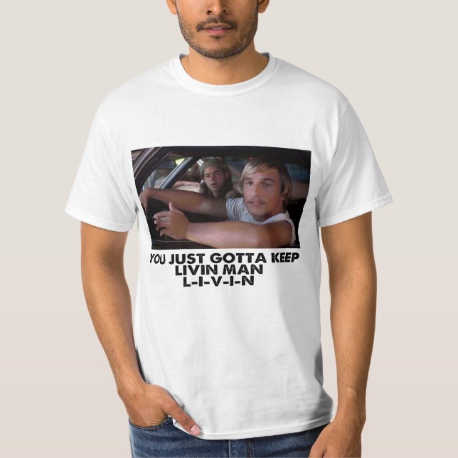 Dazed and Confused - Livin' T Shirt (Framsida)