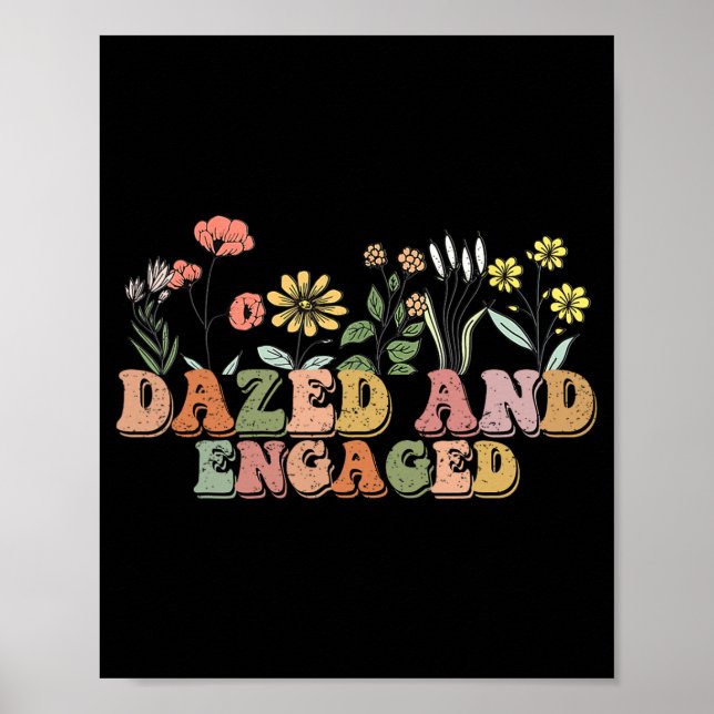 Dazed and Engated Bachelorette Party Wildblommor R Poster (Framsidan)