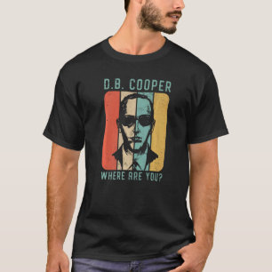 Db Cooper, där är du 1971, Skyjacking Heist Hist T Shirt
