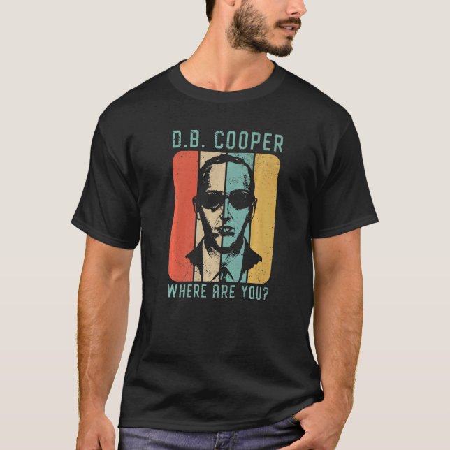 Db Cooper, där är du 1971, Skyjacking Heist Hist T Shirt (Framsida)