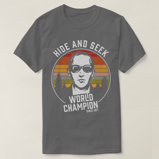 DB Cooper Hide And Seek World Champion  T Shirt (Design framsida)