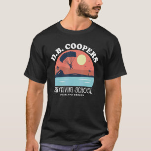 Db Coopers Skydiving School Portland Oregon T Shirt