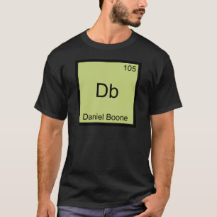 Db - Daniel Boone Funny Chemistry Inslag-symbol Tee