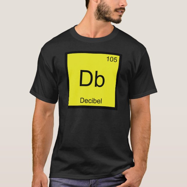 Db - Decibel Kemiskt Element Symbol Ljud Tee Shirt (Framsida)