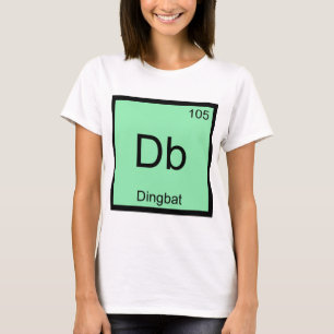 Db - Dingbat Chemistry Inslag-symbol Funny Tee