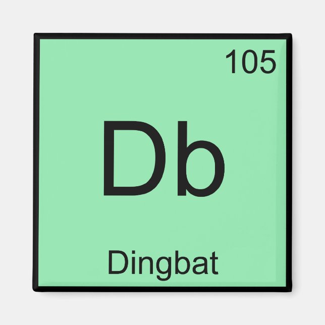 Db - Dingbat Kemiskt Element Symbol Rollig T-Shirt Magnet (Framsidan)