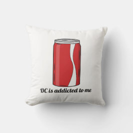 DC är beroende av mig Sodacan-design | Rollig Pop Kudde