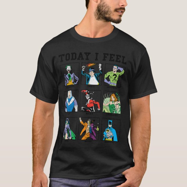 DC Comics Batman Skurkar Idag Känner Jag Emotionel T Shirt (Framsida)