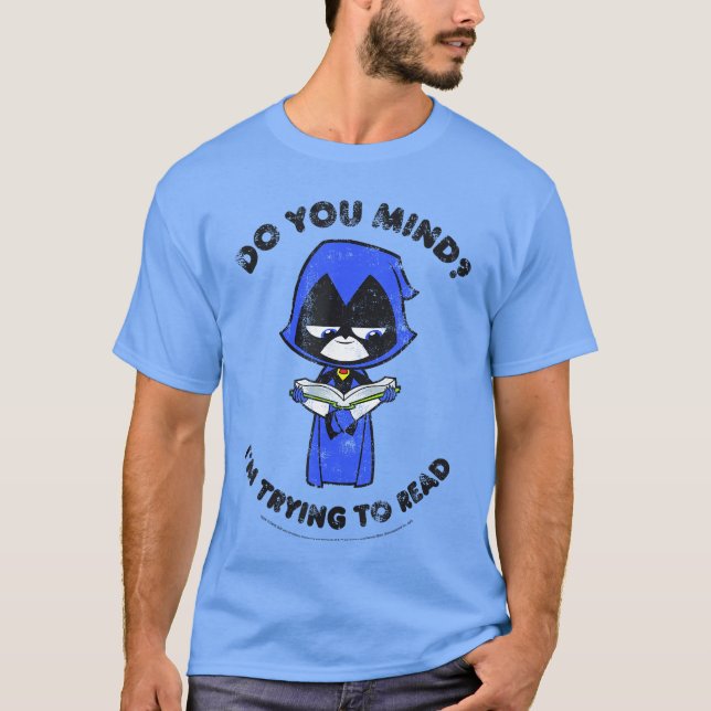 DC Comicseenitans Go Raven Imrying to Read family T Shirt (Framsida)