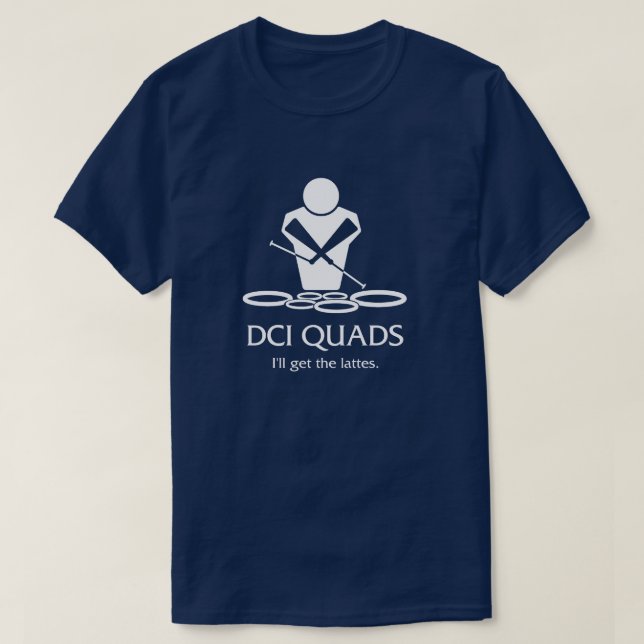 DCI QUADS - Jag hämtar lattarna T Shirt (Design framsida)
