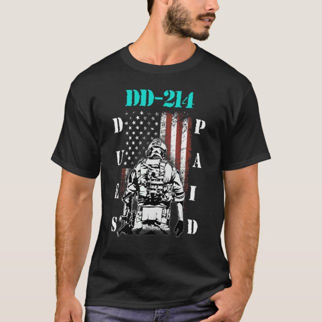 Dd 214 Dues Betalat Dd214 Soldier Veteran 1 T Shirt (Framsida)