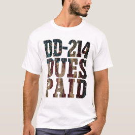 DD-214 Dues Betalat DD-214 US Military Veteran T Shirt