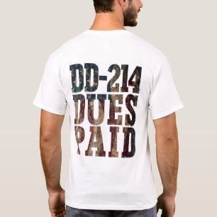 DD-214 Dues Betalat DD-214 US Military Veteran T Shirt