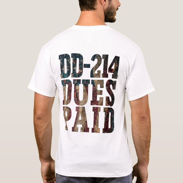 DD-214 Dues Betalat DD-214 US Military Veteran T Shirt (Baksida)