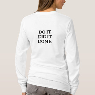 DDD - gör det, gjorde det, klart. T Shirt