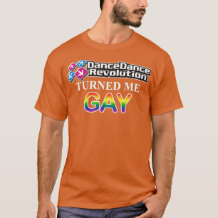 DDR gjorde mig gay T Shirt