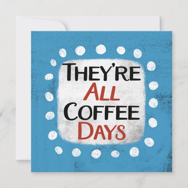 De är alla kaffedagar som hälsar kort (Framsida)
