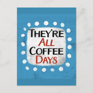 De är alla kaffedagar, vykort