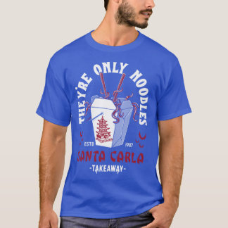 De är bara nudlar Santa Carla kinesisk mat Retro T Shirt