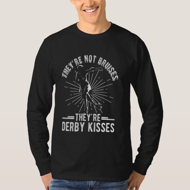 DE ÄR INTE BRUISES DE ÄR Derby KISSES Roller De T Shirt (Framsida)