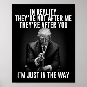 De är inte efter mig efter dig. Tru Poster