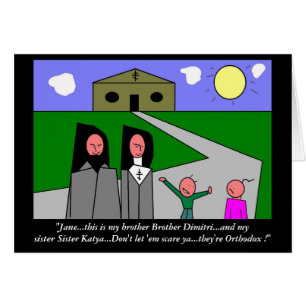 "..De är ortodoxa!" Hälsningskort