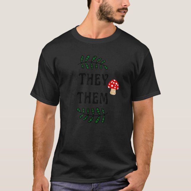 De är Pronouns Nonbinary Mushroom Lgtb Lgtbq T Shirt (Framsida)