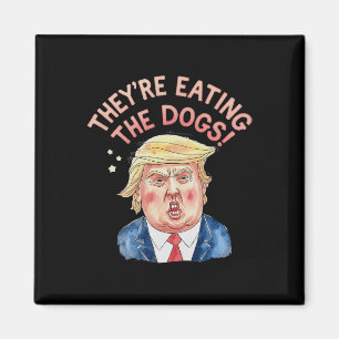 De är Trump Eating the Hundar - Trump Meme Magnet