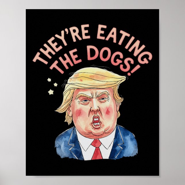 De är Trump Eating the Hundar - Trump Meme Poster (Framsidan)