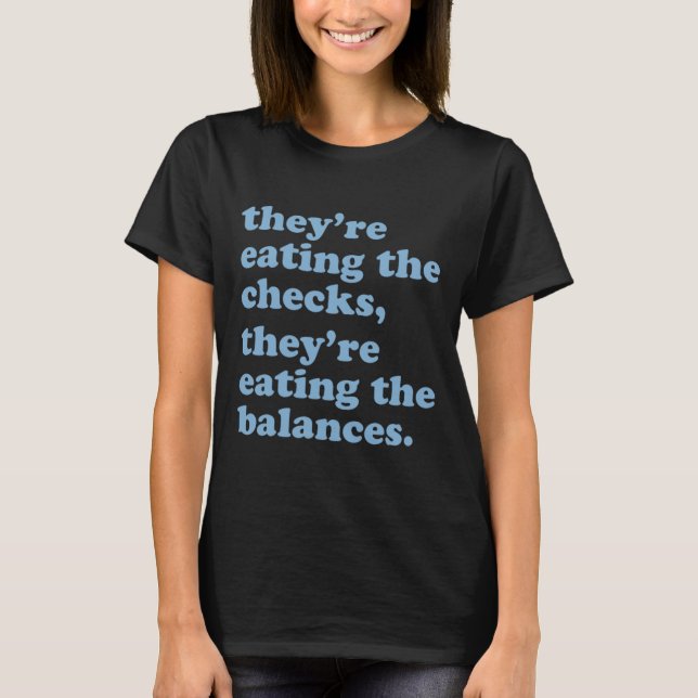 De äter checkarna. De äter Bala T Shirt (Framsida)