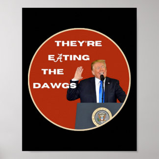 De äter Hundar Dawgs-rösträtt för Presi Poster