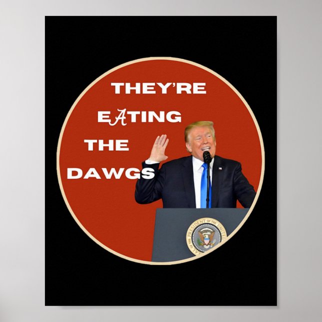 De äter Hundar Dawgs-rösträtt för Presi Poster (Framsidan)