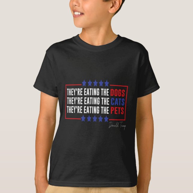 De äter Hundar och äter katterna. T Shirt (Framsida)