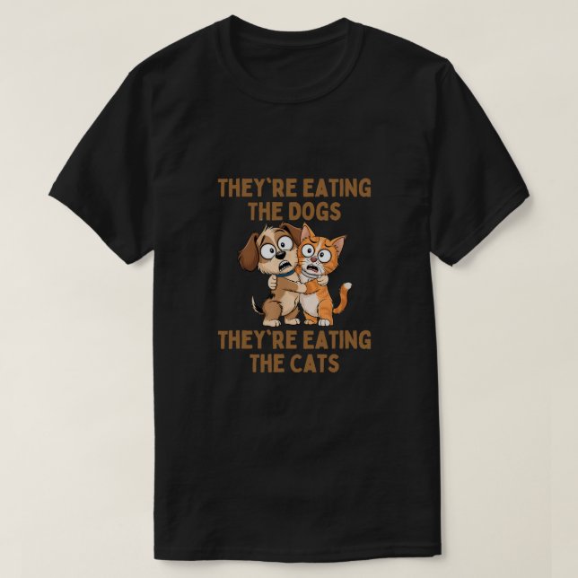 De äter Hundarna de äter katterna. T Shirt (Design framsida)
