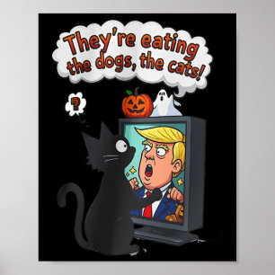 De äter hundarna Roliga anti-Trump Poster