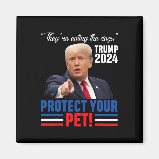 De äter hundarna Trump 2024 Debatt Skydda  Magnet (Framsidan)
