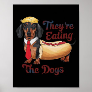 De äter hundarnas roliga dachshund Trump  Poster