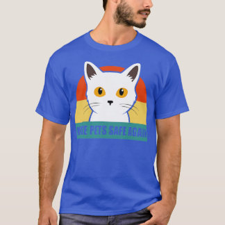 de äter husdjuren gör husdjur säkra igen t shirt