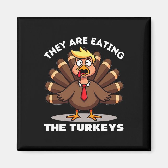 De äter kalkonens kalkon Roligt Thanksgivi Magnet (Framsidan)