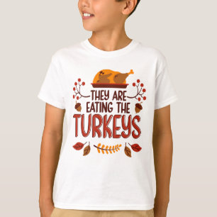 De äter kalkonerna t shirt