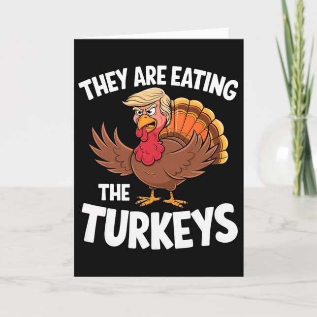 De äter kalkonerna Thanksgiving humor Kort (Framsida)