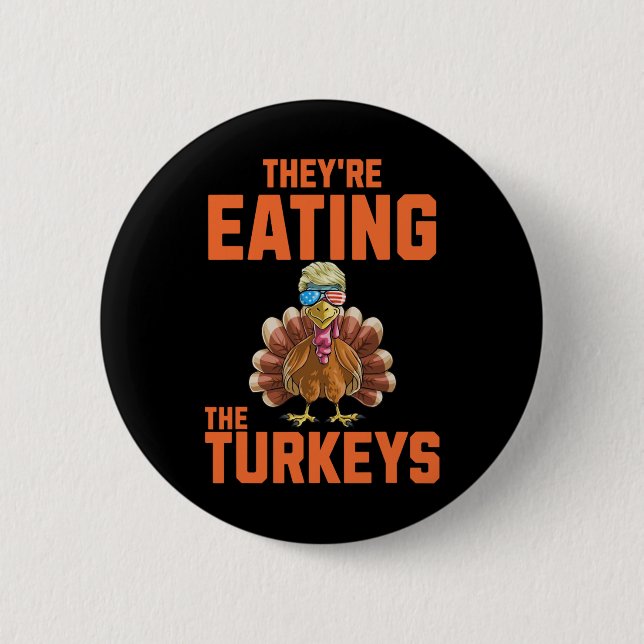 De äter kalkonernas Thanksgiving Trump Hum Knapp (Framsida)